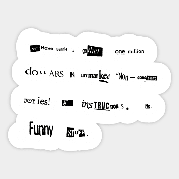 Bunny Lebowski Ransom Note Big Lebowski Sticker by GIANTSTEPDESIGN